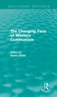 The Changing Face of Western Communism - David Childs