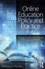 Online Education Policy and Practice : The Past, Present, and Future of the Digital University - eBook