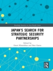 Japan’s Search for Strategic Security Partnerships - eBook
