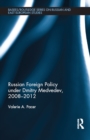 Russian Foreign Policy under Dmitry Medvedev, 2008-2012 - eBook