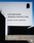 Contemporary Japanese Architecture : Tracing the Next Generation - eBook
