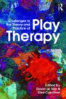 Challenges in the Theory and Practice of Play Therapy - eBook