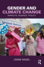 Gender and Climate Change : Impacts, Science, Policy - eBook