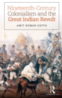 Nineteenth-Century Colonialism and the Great Indian Revolt - eBook