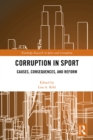 Corruption in Sport : Causes, Consequences, and Reform - eBook