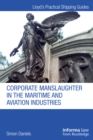 Corporate Manslaughter in the Maritime and Aviation Industries - Simon Daniels