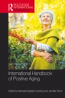 International Handbook of Positive Aging - eBook