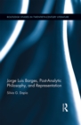 Jorge Luis Borges, Post-Analytic Philosophy, and Representation - eBook