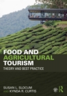 Food and Agricultural Tourism : Theory and Best Practice - eBook