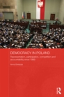 Democracy in Poland : Representation, participation, competition and accountability since 1989 - eBook
