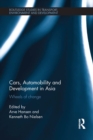 Cars, Automobility and Development in Asia : Wheels of change - eBook