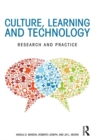 Culture, Learning, and Technology : Research and Practice - eBook