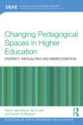 Changing Pedagogical Spaces in Higher Education : Diversity, inequalities and misrecognition - eBook