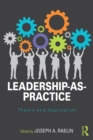 Leadership-as-Practice : Theory and Application - eBook