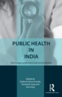Public Health in India : Technology, governance and service delivery - eBook