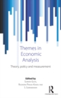 Themes in Economic Analysis : Theory, policy and measurement - eBook