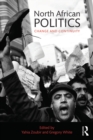 North African Politics : Change and continuity - eBook