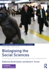 Biologising the Social Sciences : Challenging Darwinian and Neuroscience Explanations - eBook