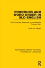 Pronouns and Word Order in Old English : With Particular Reference to the Indefinite Pronoun Man - eBook