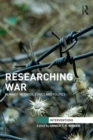 Researching War : Feminist Methods, Ethics and Politics - eBook