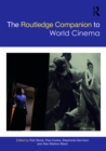 The Routledge Companion to World Cinema - eBook