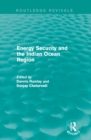 Energy Security and the Indian Ocean Region - eBook