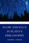 Flow and Flux in Plato's Philosophy - eBook