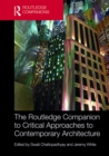 The Routledge Companion to Critical Approaches to Contemporary Architecture - eBook