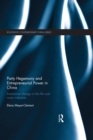Party Hegemony and Entrepreneurial Power in China : Institutional Change in the Film and Music Industries - eBook