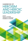 Handbook of Heroism and Heroic Leadership - eBook
