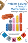 Problem Solving in Primary Mathematics : Learning to Investigate! - eBook