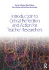 Introduction to Critical Reflection and Action for Teacher Researchers - eBook