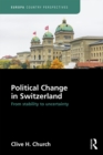 Political Change in Switzerland : From Stability to Uncertainty - eBook