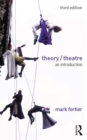 Theory/Theatre : An Introduction - eBook