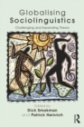 Globalising Sociolinguistics : Challenging and Expanding Theory - eBook