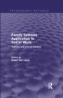 Family Systems Application to Social Work : Training and Clinical Practice - eBook