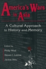 United States and Asia at War: A Cultural Approach : A Cultural Approach - eBook