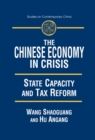 The Chinese Economy in Crisis : State Capacity and Tax Reform - eBook