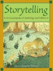 Storytelling : An Encyclopedia of Mythology and Folklore - eBook