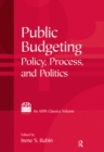 Public Budgeting : Policy, Process and Politics - eBook