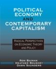 Political Economy and Contemporary Capitalism : Radical Perspectives on Economic Theory and Policy - eBook