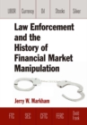 Law Enforcement and the History of Financial Market Manipulation - eBook