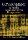 Government: A Public Administration Perspective : A Public Administration Perspective - eBook