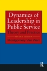Dynamics of Leadership in Public Service : Theory and Practice - eBook