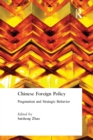 Chinese Foreign Policy : Pragmatism and Strategic Behavior - eBook