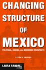 Changing Structure of Mexico : Political, Social and Economic Prospects - eBook