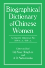 Biographical Dictionary of Chinese Women: Antiquity Through Sui, 1600 B.C.E. - 618 C.E - eBook
