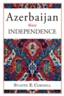 Azerbaijan Since Independence - eBook