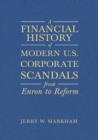 A Financial History of Modern U.S. Corporate Scandals : From Enron to Reform - eBook