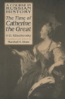A Course in Russian History: The Time of Catherine the Great - eBook